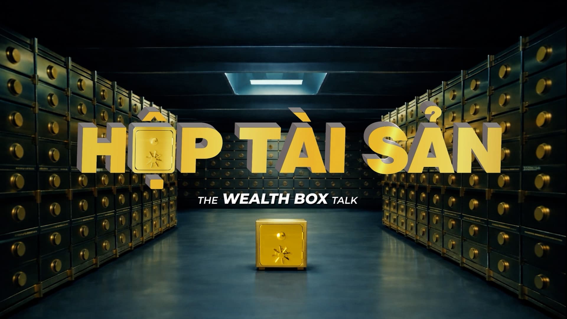 Hộp Tài Sản — The Wealth Box Talk