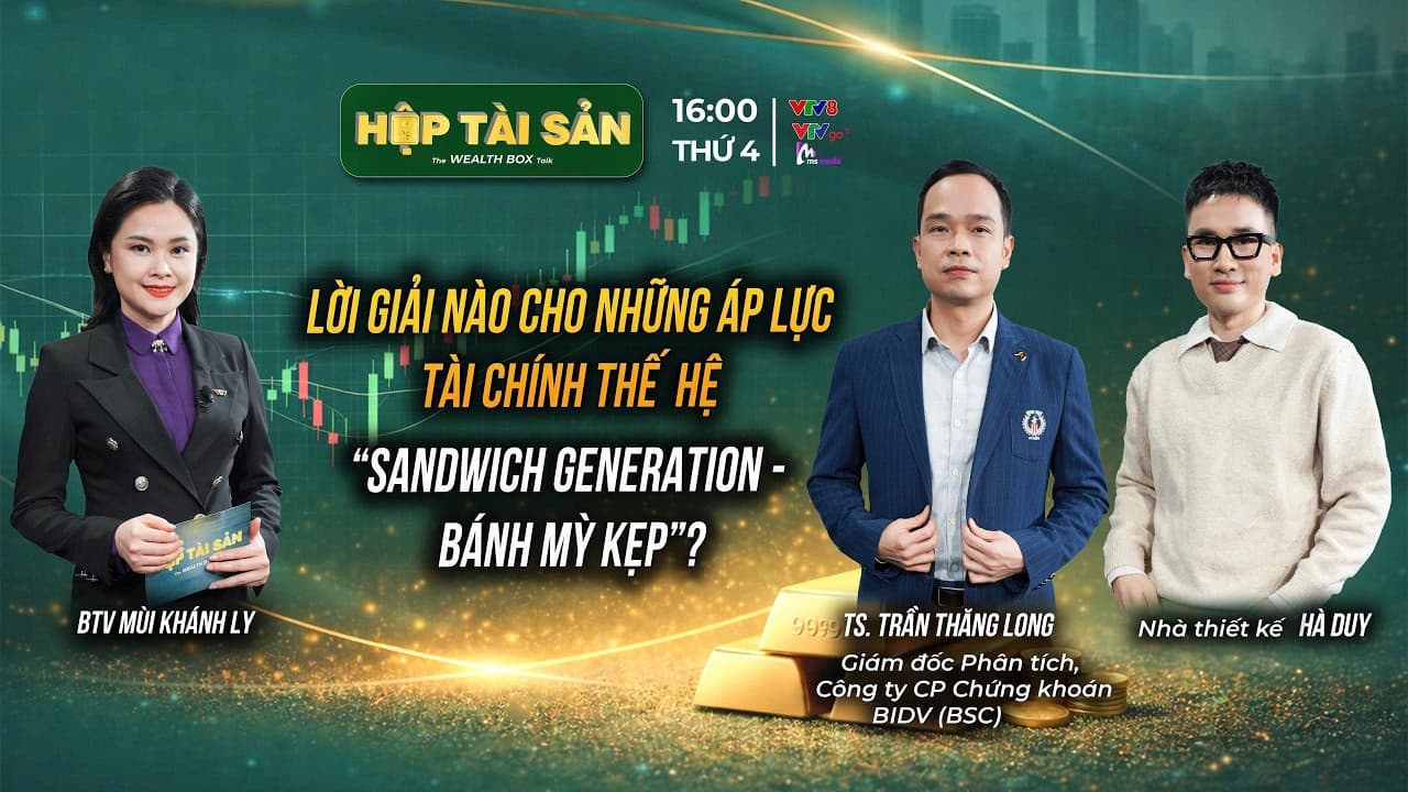 LỜI GIẢI NÀO CHO NHỮNG ÁP LỰC TÀI CHÍNH CỦA "THẾ HỆ SANDWICH GENERATION - THẾ HỆ BÁNH MỲ KẸP"?